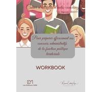 Cahier d'exercices d'auto-coaching: pour préparer efficacement vos concours administratifs de la fonction publique territoriale (Mes carnets de développement personnel)