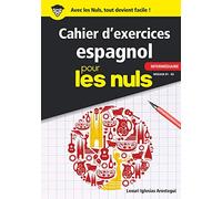 Cahier d'exercices espagnol intermédiaire pour les nuls