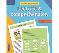 Cahier d'exercices Lecture & compréhension CE1-2e primaire: Lecteurs débutants