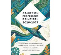 Cahier du professeur principal 2026/2027: Carnet A4 pour le suivi de la t des élèves
