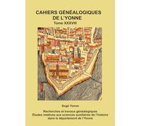 Cahier généalogique de l’Yonne tome 38 Paris: Compte du don octroyé par la ville de Paris en 1571 CGY 38