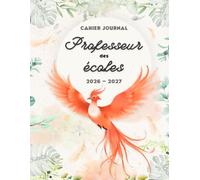 Cahier Journal Professeur des Écoles 2026-2027, Une Page par Jour | Toutes Zones avec le Mercredi: Mon Organiseur de Profs d'École Maternelle & ... A-B-C | Agenda de Bord Maîtresse /Maître