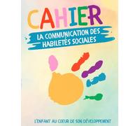 Cahier la Communication des habiletés sociales: Agenda hebdomadaire 52 semaines