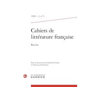 Cahiers de littérature française: Racine (2006) (2006 - 2, n° 4)