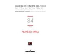 Cahiers Déconomie Politique - Political Economy Papers N° 84 : Numéro