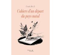 Cahiers d'un départ du pays natal