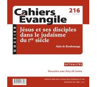 Cahiers évangile 216: Jésus et ses disciples dans le judaïsme du Ier siècle