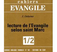 CAHIERS EVANGILE - LECTURE DE L'EVANGILE SELON SAINT MARC (1/2)