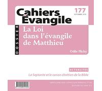 Cahiers Evangile n177 - La loi dans l'Evangile de Matthieu