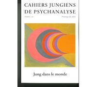 Cahiers jungiens de psychanalyse n°159 : Jung dans le monde - Eté 2024