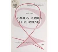 Cahiers Perdus Et Retrouvés 1957-1960 (1) (ebook)