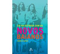 CAI NA ESTRADA COM OS NOVOS BAIANOS