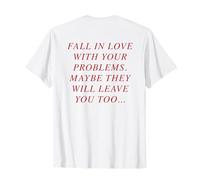 Caída en Amor con Tus Problemas X They Will Leave You - Back Camiseta