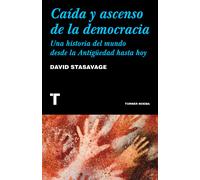 Caída y ascenso de la democracia. | David Stasavage
