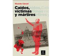 Caidos, víctimas y mártires: 1 (ESPASA FORUM)