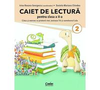 Caiet de lectura. Citesc si exersez cu prietenii mei, testoasa Titi si cameleonul Lola - Clasa 2 - Irina-Roxana Georgescu, Daniela-Mariana Chindea