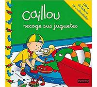 Caillou recoge sus juguetes.: Libro de lectura con actividades (Mis cuentos de Caillou)