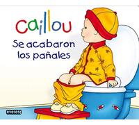 Caillou. Se acabaron los pañales (Mano a mano)