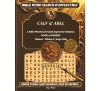 Cain And Abel - Bible Themed Word Search Books With Devotional Reflection: Scripture Word Search Puzzle For Adults, Seniors And Beginners (Genesis Volume I - Bible Word Search Journey)