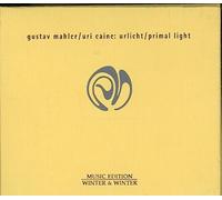 Caine,Uri - Gustav Mahler - Primal Light