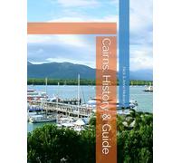 Cairns. History & Guide