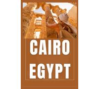 CAIRO EGYPT Travel Guide 2026 (AFRICA COUNTRIES UPDATED LOW BUDGET TRAVEL GUIDE (ENGLISH, GERMAN, ITALIAN, FRENCH, JAPANESE, SPANISH, DUTCH, POLISH))