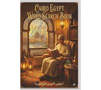 Cairo Egypt Word Search Book: Journey Through Cairo | 50 Word Search Puzzles with 600 Words | A Compact 6x9 Guide to Pharaohs, Pyramids, and Culture for All Ages