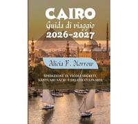 Cairo Guida di viaggio 2026-2027