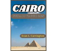 CAIRO GUIDA DI VIAGGIO 2026: Meraviglie antiche, vita moderna ed esperienze locali nel cuore della capitale egiziana