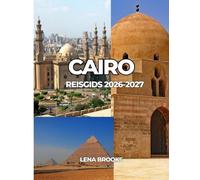 CAIRO REISGIDS 2026-2027: Een praktische gids voor de topattracties, lokale ervaringen en reisbenodigdheden in Caïro.