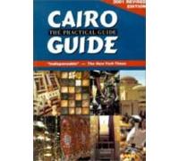Cairo: The Practical Guide Travel Guide