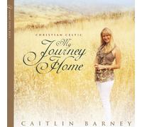 Caitlin Barney - My Journey Home
