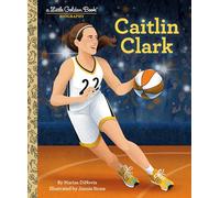 Caitlin Clark: A Little Golden Book Biography