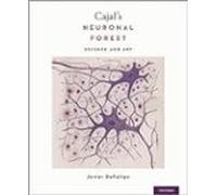 Cajal S Neuronal Forest: Science And Art