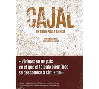Cajal: Un grito por la ciencia: 6 (Lienzos y Matraces)