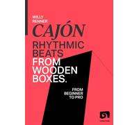 Cajón - Rhythmic Beats From Wooden Boxes (english Edition): The Complete Cajon Method: Notation, Playing Technique, Grooves and World Rhythms - Plus a Playlist of 80+ Hit Songs to Play Along To