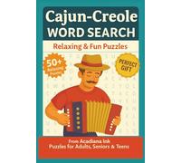Cajun-Creole Word Search: Relaxing and Fun Puzzles with Easy to Read Print about Beach, Vacations, Fun and More | 6x9 inches, 110 pages | 50+ Puzzles ... Gift for Vacations, Holidays and Free Times