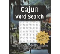 Cajun Word Search Puzzle Book: Word Searches with Large Print about Cajun Terms, Louisiana Living, and Southerner Hospitality / 8.5x11 inches, 110 pages / 50+ Puzzles