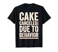 Cake Canceled Funny Birthday Humor Camiseta
