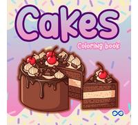Cake Coloring Book for Adults, Teens and kids: 30 Beautiful Cake Designs | Stress Relief & Relaxation | Sweet Treats Coloring Series