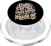 Cake Curves and Cuss Words That's What I'm Made of - PopSockets PopGrip para MagSafe
