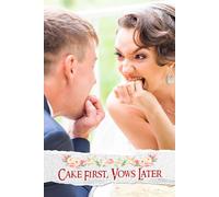 Cake First, Vows Later: An Indulgent Journey Blending Sweet Treats with Heartfelt Celebrations, Ensuring Every Detail is Deliciously Perfect