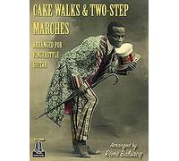Cake Walks & Two-step Marches Arranged for Fingerstyle Guitar