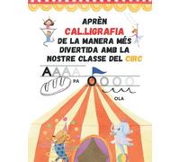Cal•ligrafia Divertida Per nens Amb Imatges, En Majúscula, Amb Pautes a Seguir, Llibre d´Activitats Escolars Amb Exercicis Per la Iniciació Als Coneixements I Escriptura De Les Vocals i Consonants.