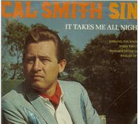 CAL SMITH - CAL SMITH-it takes me all night long KAPP (LP vinyl record)