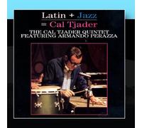 Cal Tjader Quintet & Armando Perazza - Latin + Jazz = Cal Tjader
