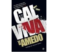 Cal viva: Un relato estremecedor: la verdad definitiva desde las entrañas de los GAL (Biografías y Memorias)