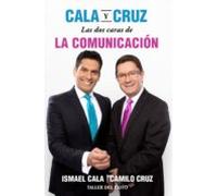 Cala Y Cruz: Las Dos Caras De La Comunicación (ebook)