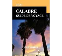 CALABRE GUIDE DE VOYAGE 2026