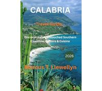 Calabria Travel Guide 2026: Discover Italy’s Untouched Southern Coastline, Culture & Cuisine